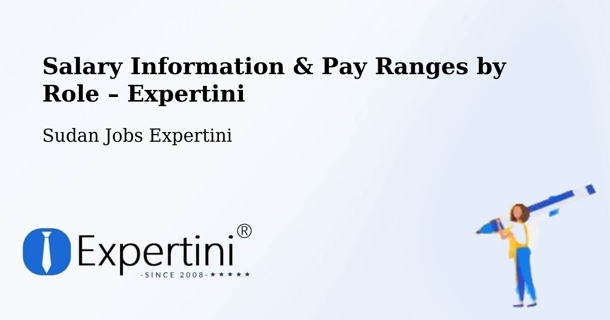 Salary Information & Pay Ranges – Argo - Argo, Sudan Jobs Expertini